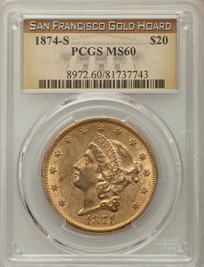 Gold $20 Liberty Double Eagle (Saddle Ridge Hoard) 1874-S MS-60 PCGS - Coin