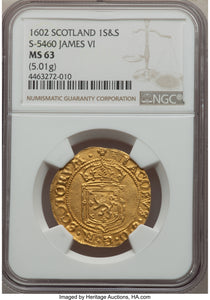 SCOTLAND - Gold Sword and Sceptre - 1602 MS63 NGC - Top Pop! Finest Known!