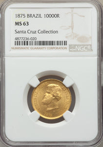 Brazil - Pedro II gold 10000 Reis 1875 MS63 NGC